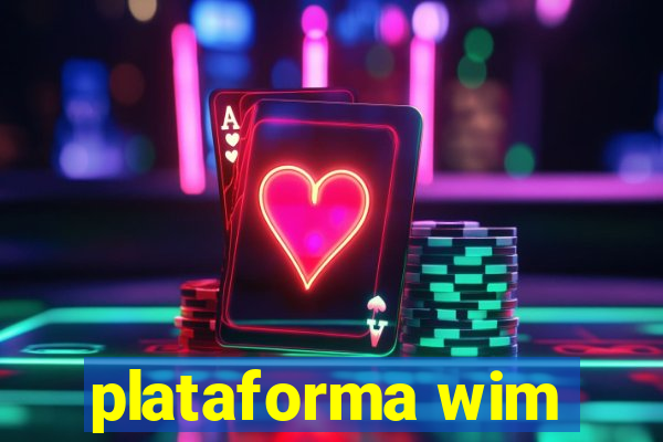 plataforma wim